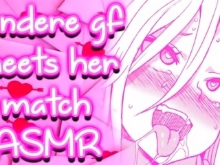 ❤︎【ASMR】❤︎ Yandere Girlfriend Meets Her Match owo (PART 5)