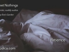 Sweet Nothings 1 - Patience - SFW Audio by Eve&#039;s Garden