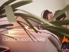 Caroleta Roots and Mario Aquele in a delicious fuck in the late afternoon. I...