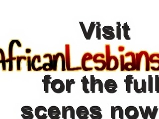 African lesbians are more than ready to take care of each